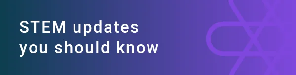 stem-updates-you-should-know